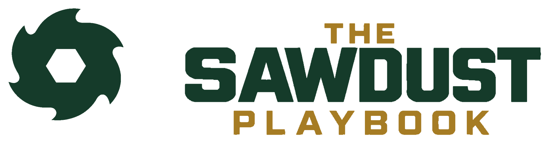 The Sawdust Playbook
